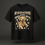 No Privacy with a Golden Retriever Tshirt