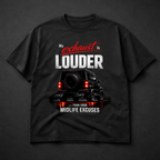 Exhaust Louder than Excuses Oversized Tee