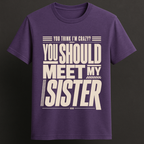 Meet My Sister T-shirt