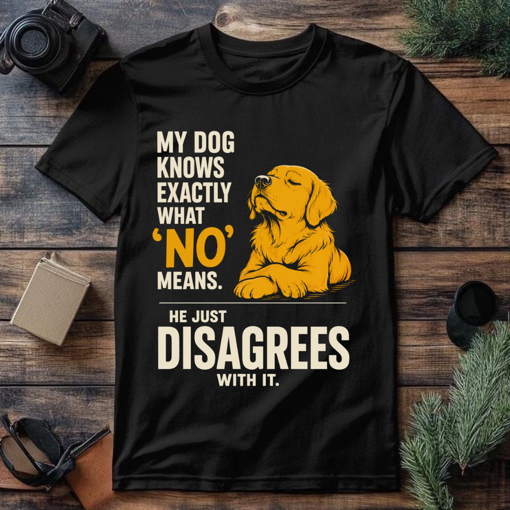 My Dog Disagrees Tee