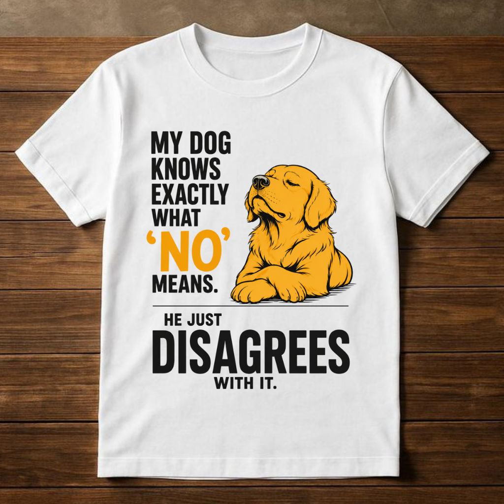 My Dog Disagrees Tee