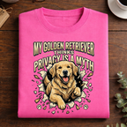 No Privacy with a Golden Retriever Tshirt