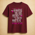 My Maa, My GPS T-Shirt