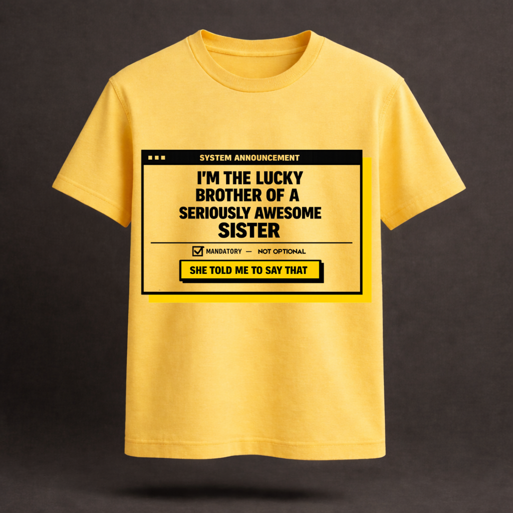 My Awesome Sister 2.0 T-Shirt