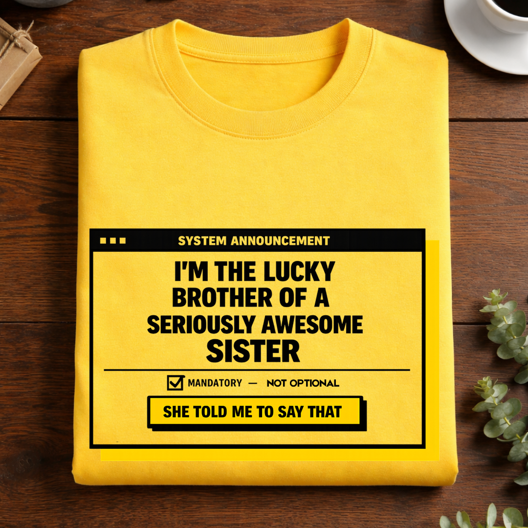 My Awesome Sister 2.0 T-Shirt