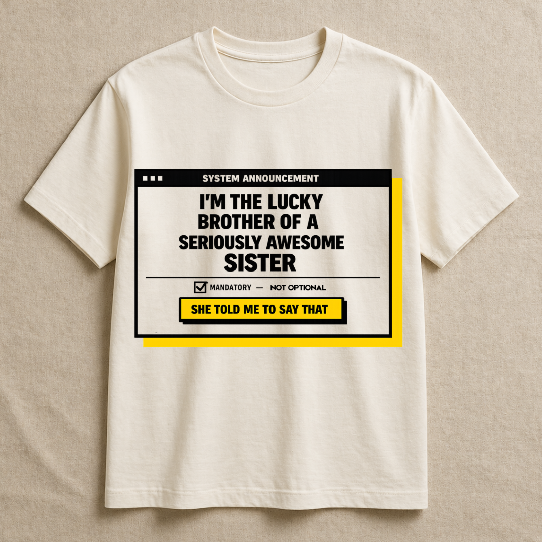 My Awesome Sister 2.0 T-Shirt