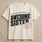 My Awesome Sister T-Shirt