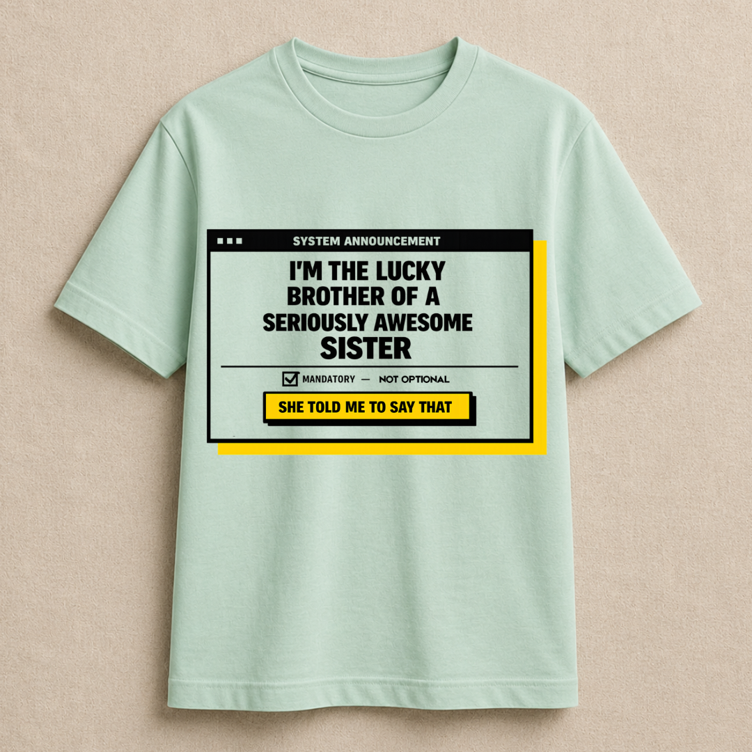 My Awesome Sister 2.0 T-Shirt